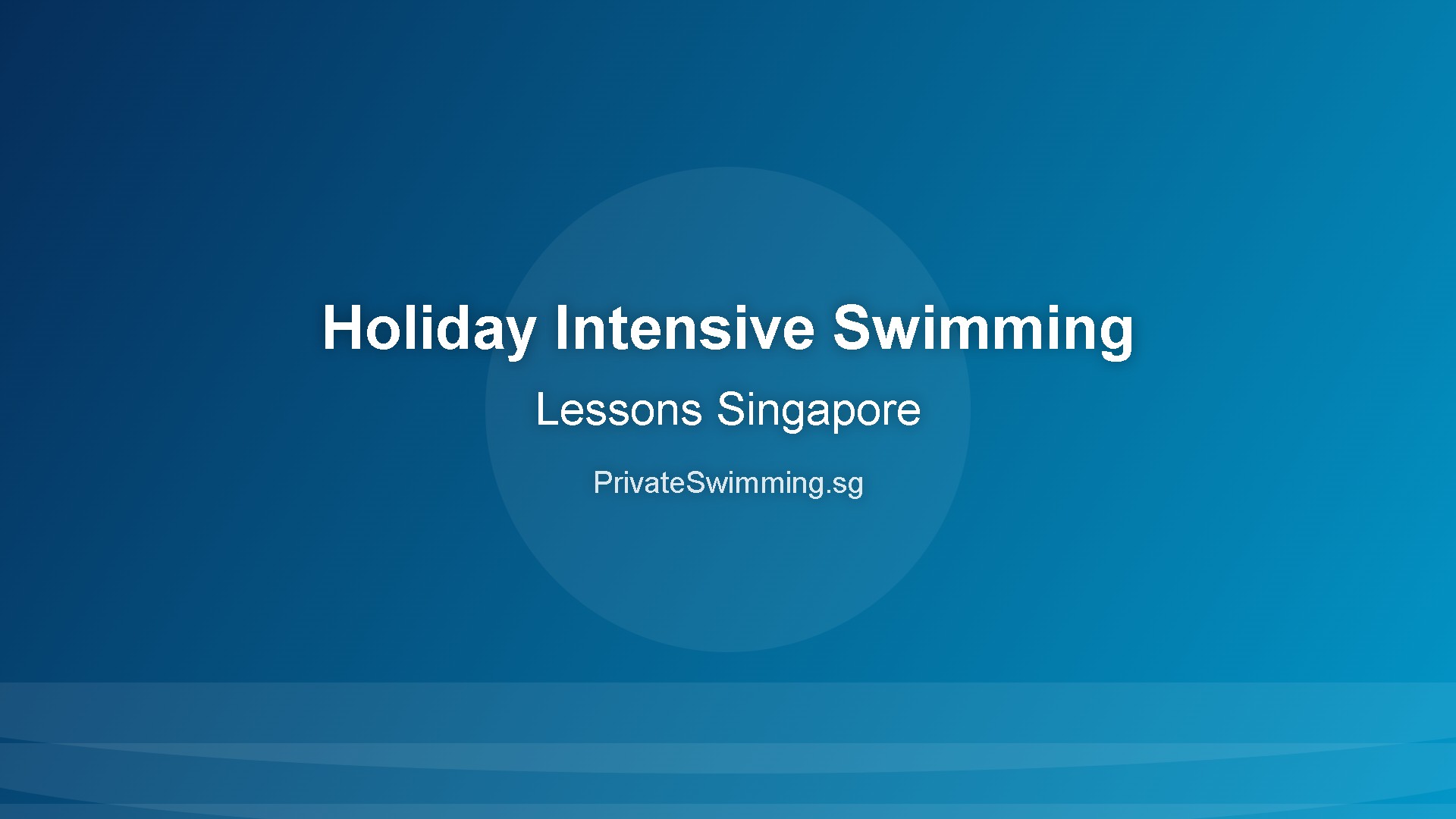 Holiday Intensive Swimming Lessons Singapore