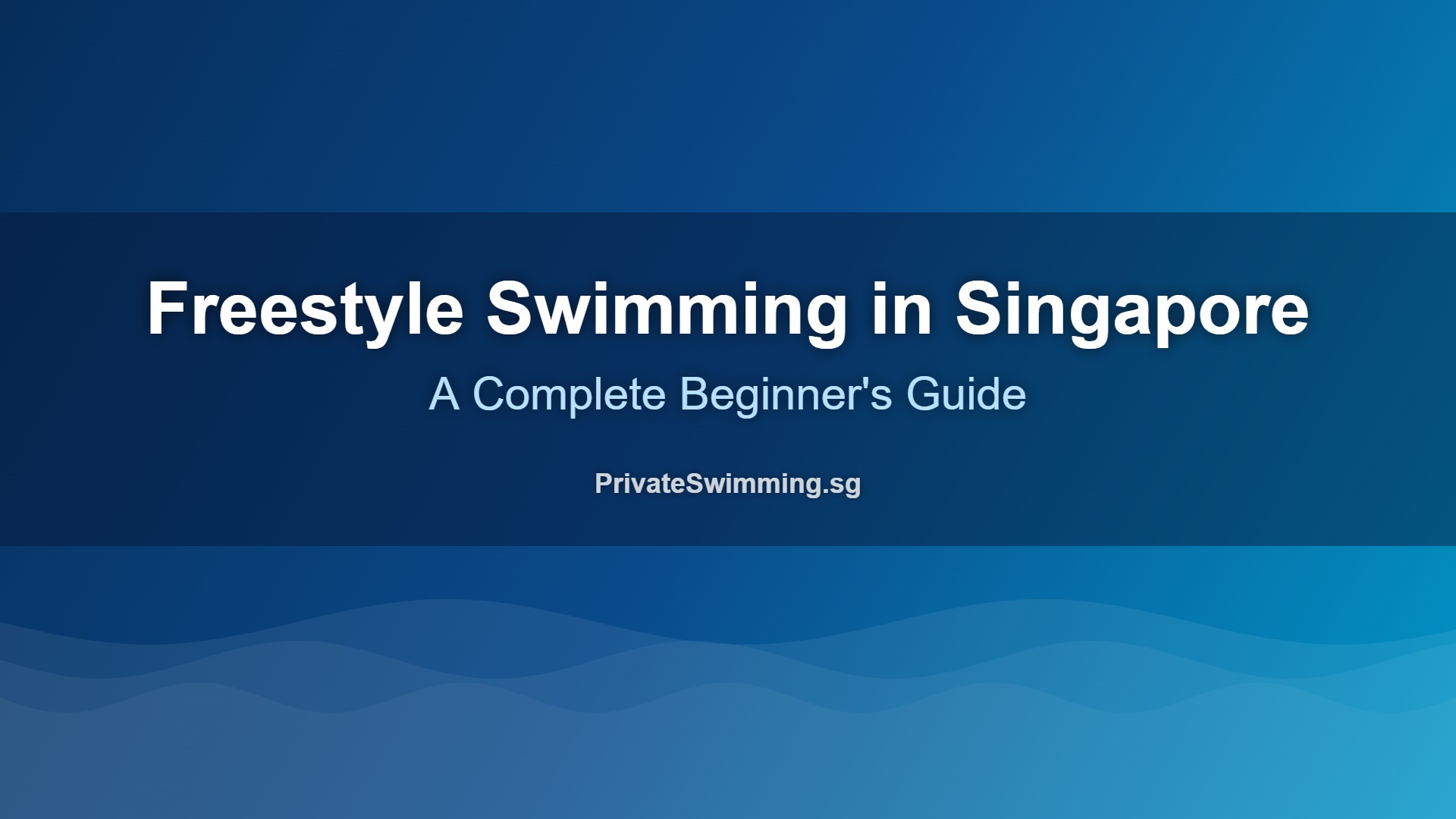 freestyle swimming lessons Singapore beginner guide
