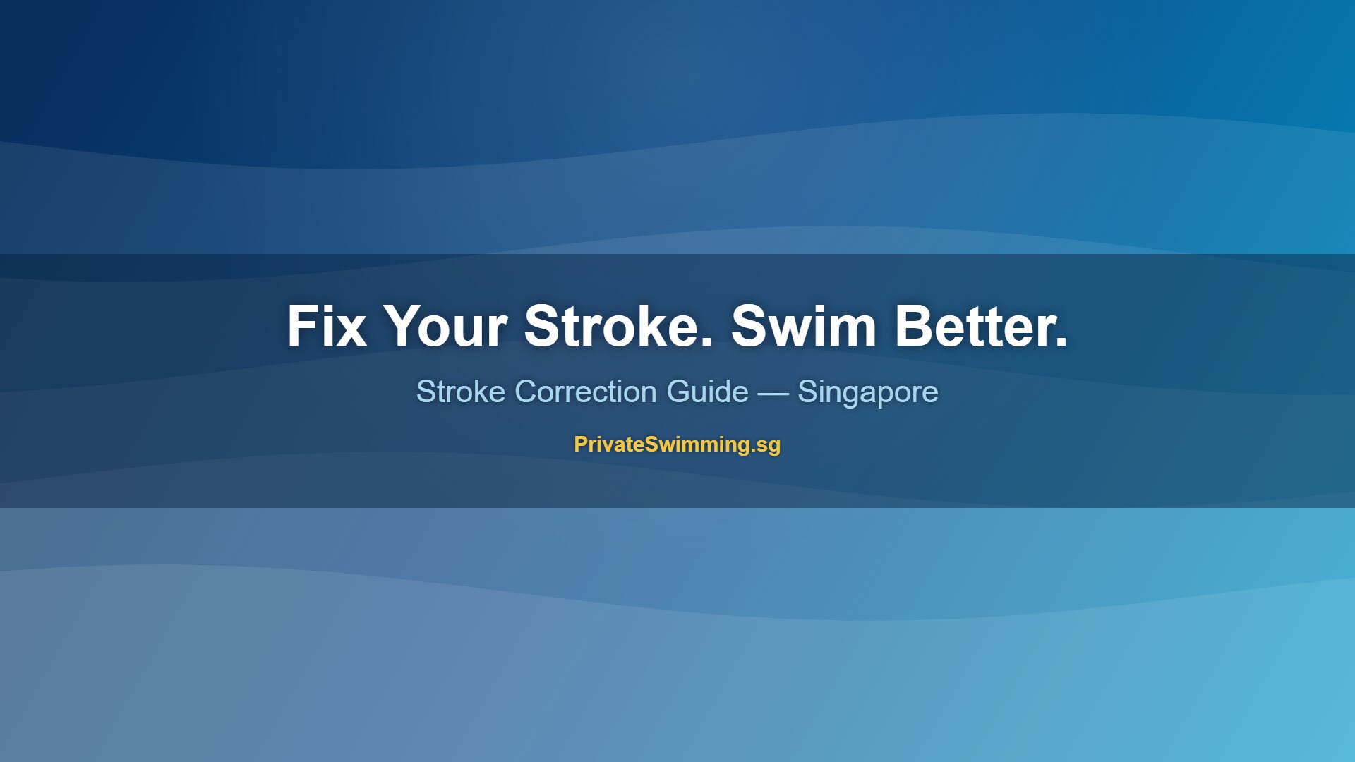 Swimming stroke correction Singapore private lessons