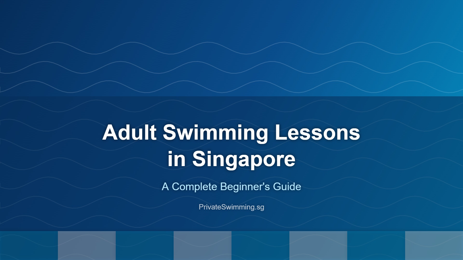 adult swimming lessons Singapore beginners guide